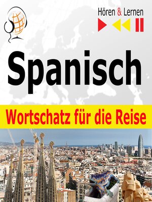 cover image of Spanisch Wortschatz für die Reise – Hören & Lernen